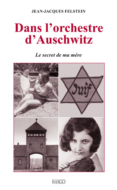 Editions Imago - Témoignages : Dans l'orchestre d'Auschwitz, Jean
